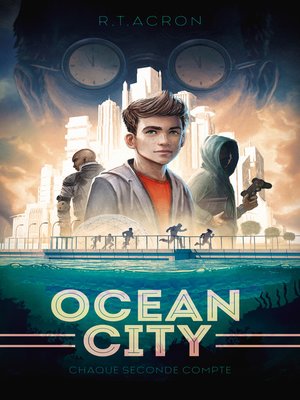 cover image of Ocean City--Tome 1--Chaque seconde compte